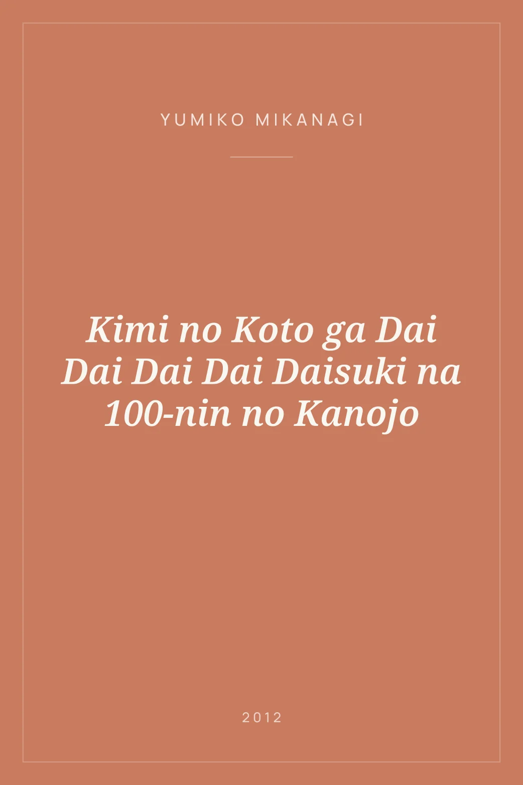 Portada de Kimi no Koto ga Dai Dai Dai Dai Daisuki na 100-nin no Kanojo