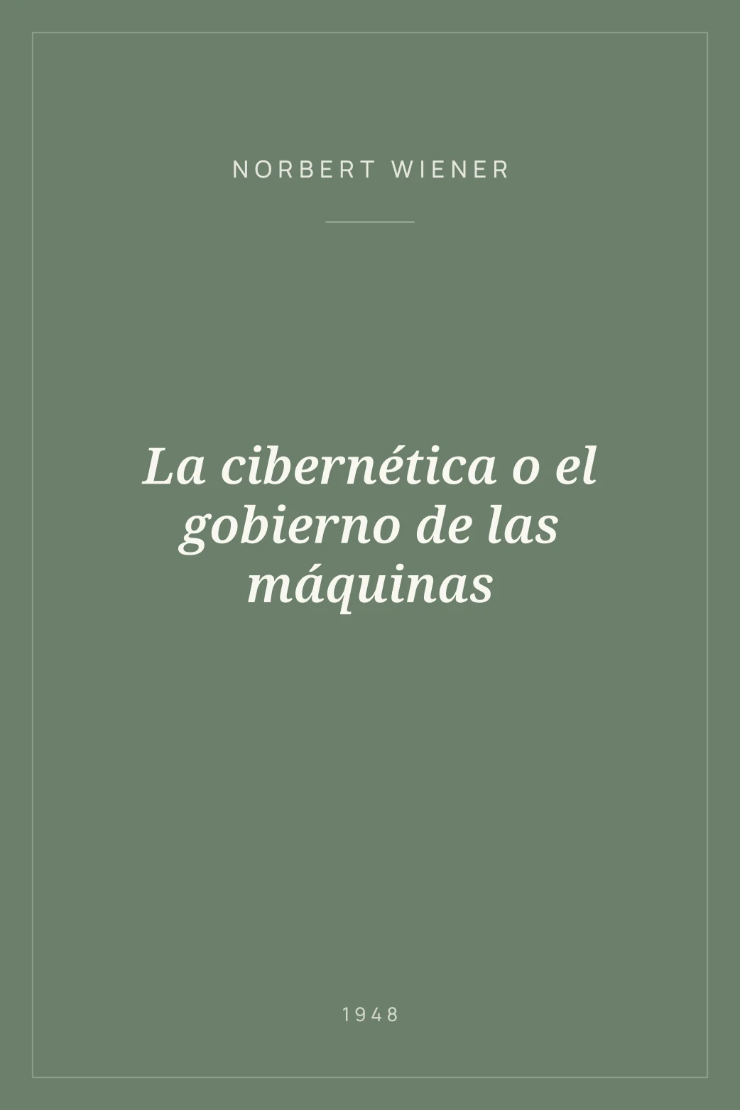 Portada de La cibernética o el gobierno de las máquinas