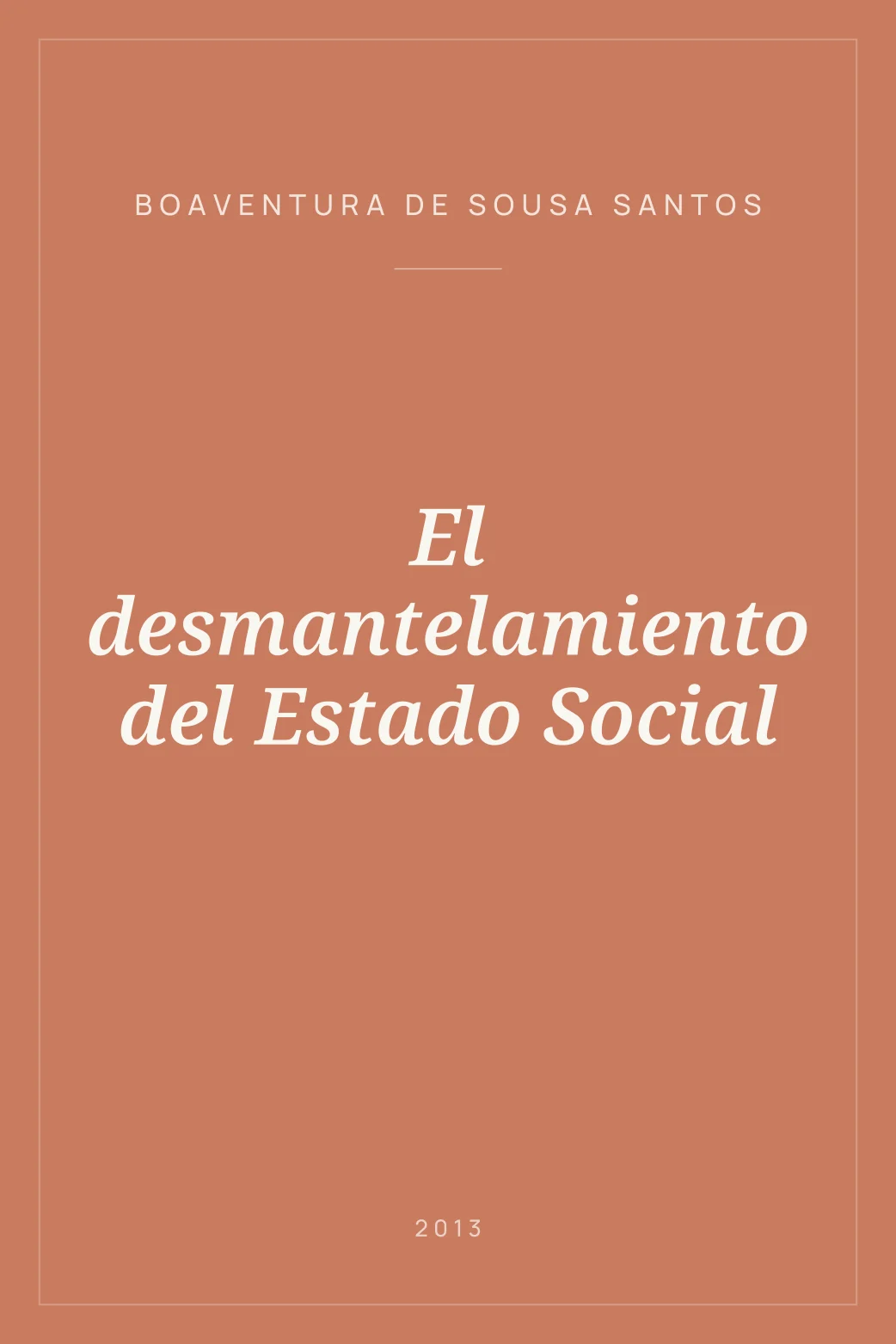 Portada de El desmantelamiento del Estado Social