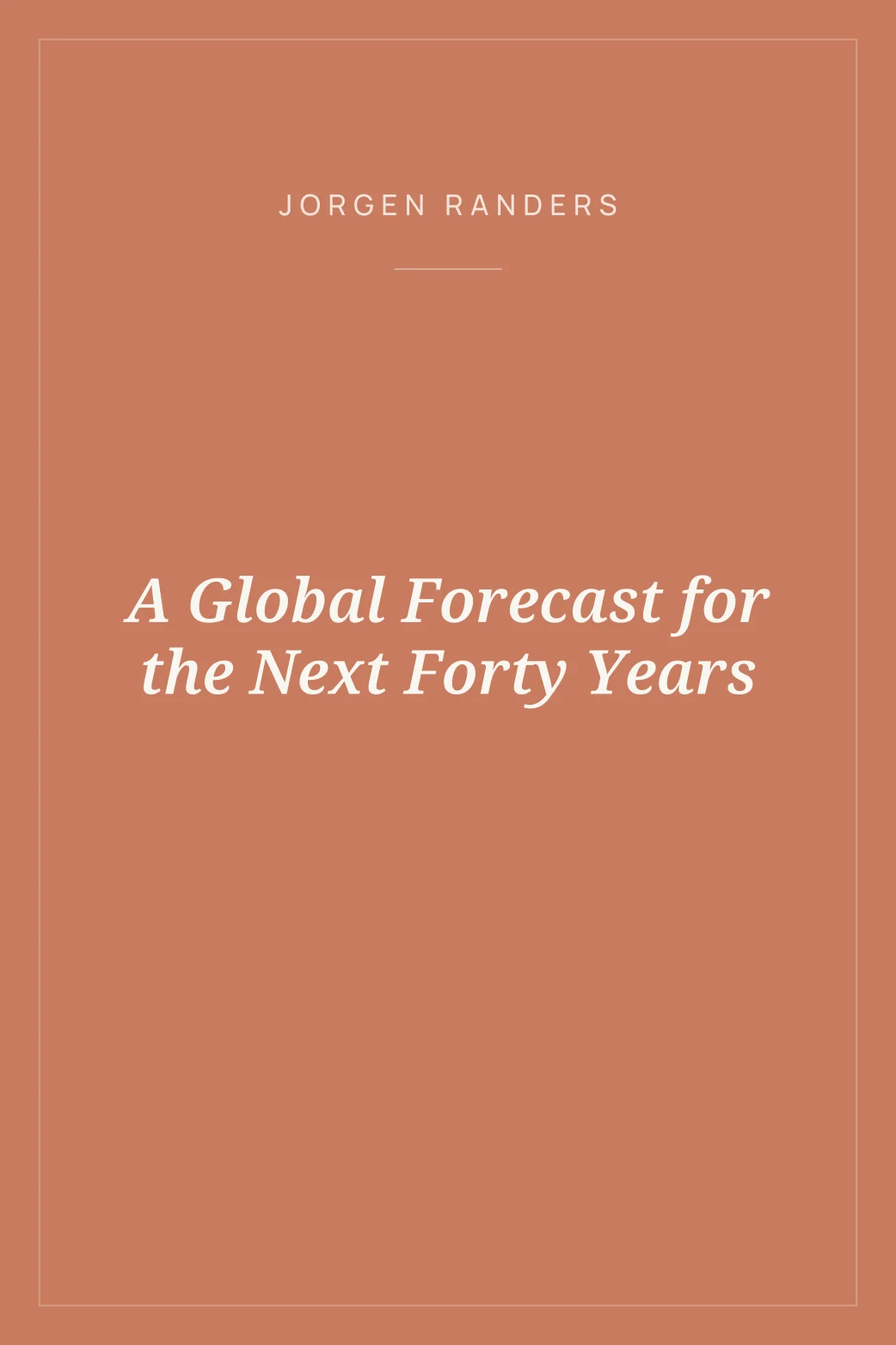 Portada de A Global Forecast for the Next Forty Years