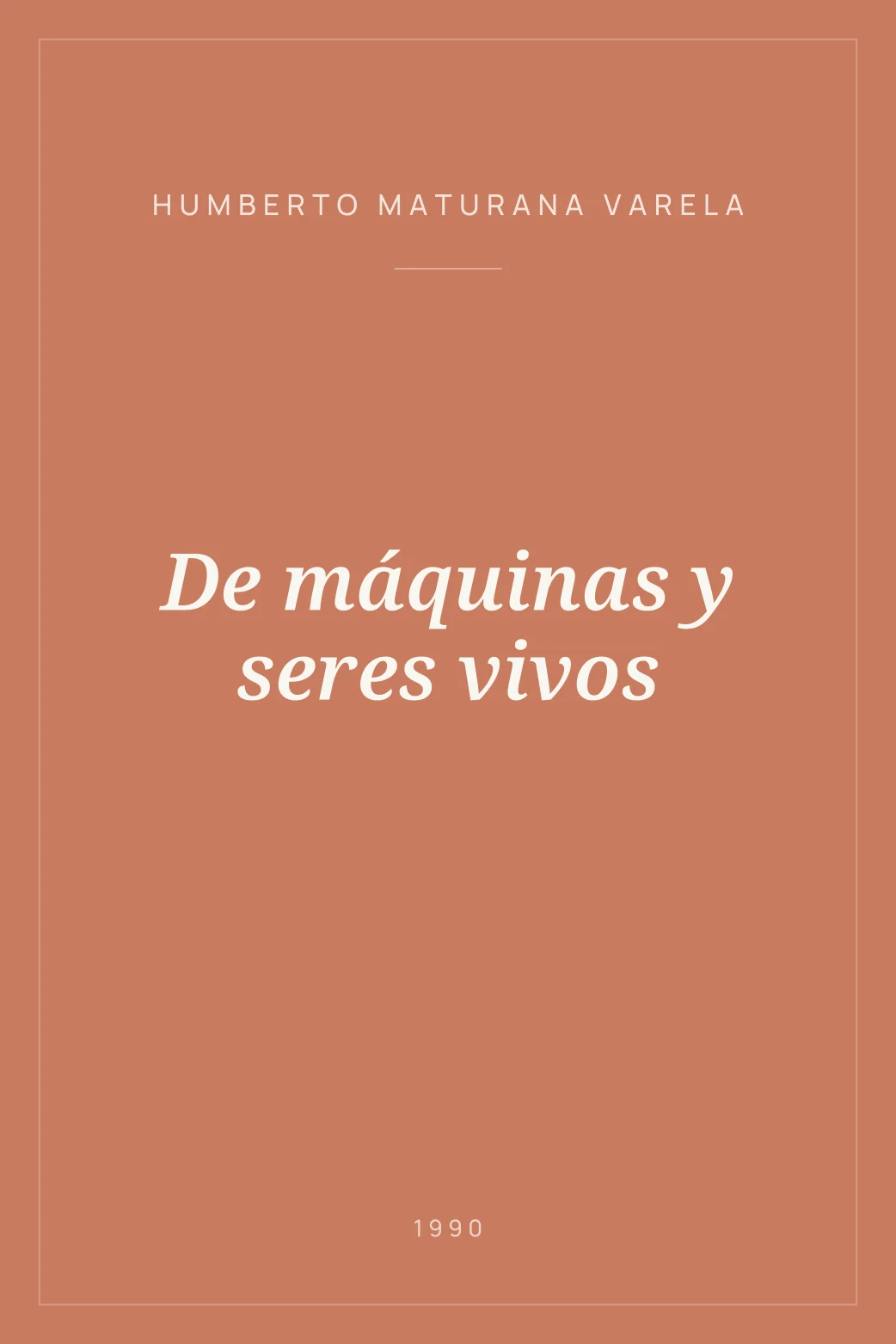 Portada de De máquinas y seres vivos