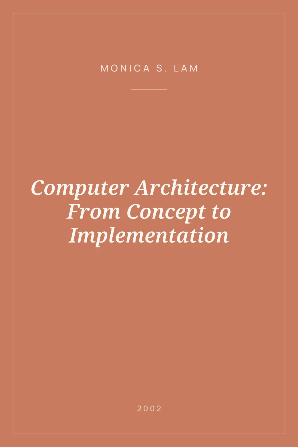 Portada de Computer Architecture: From Concept to Implementation