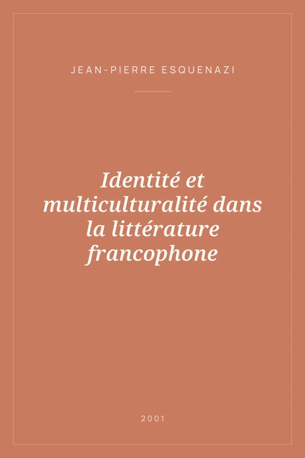 Portada de Identité et multiculturalité dans la littérature francophone
