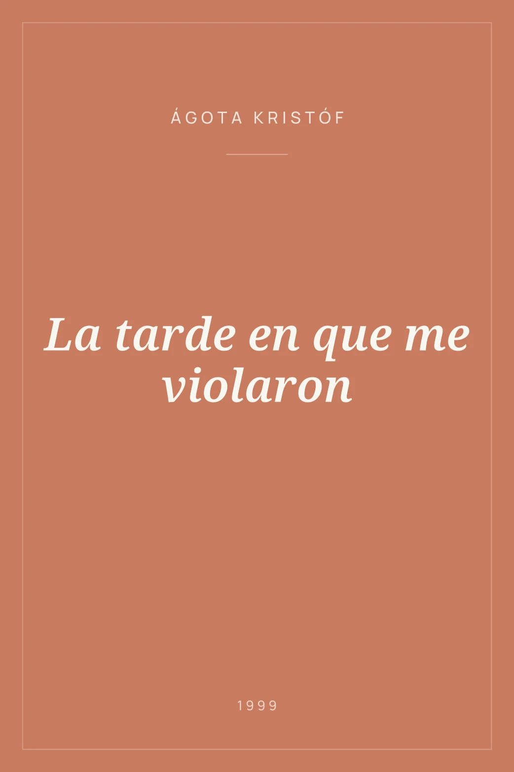 Portada de La tarde en que me violaron