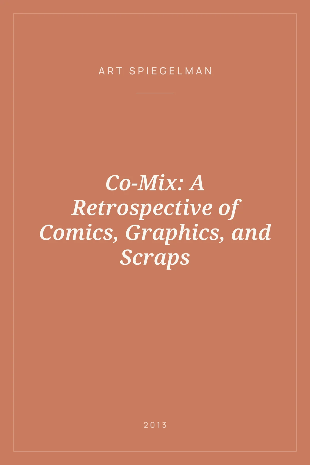 Portada de Co-Mix: A Retrospective of Comics, Graphics, and Scraps