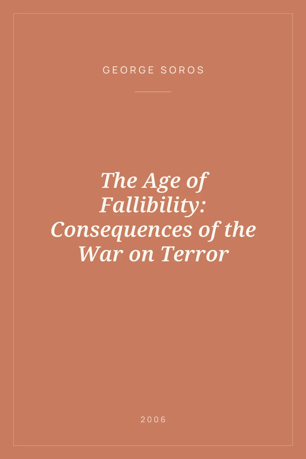 Portada de The Age of Fallibility: Consequences of the War on Terror