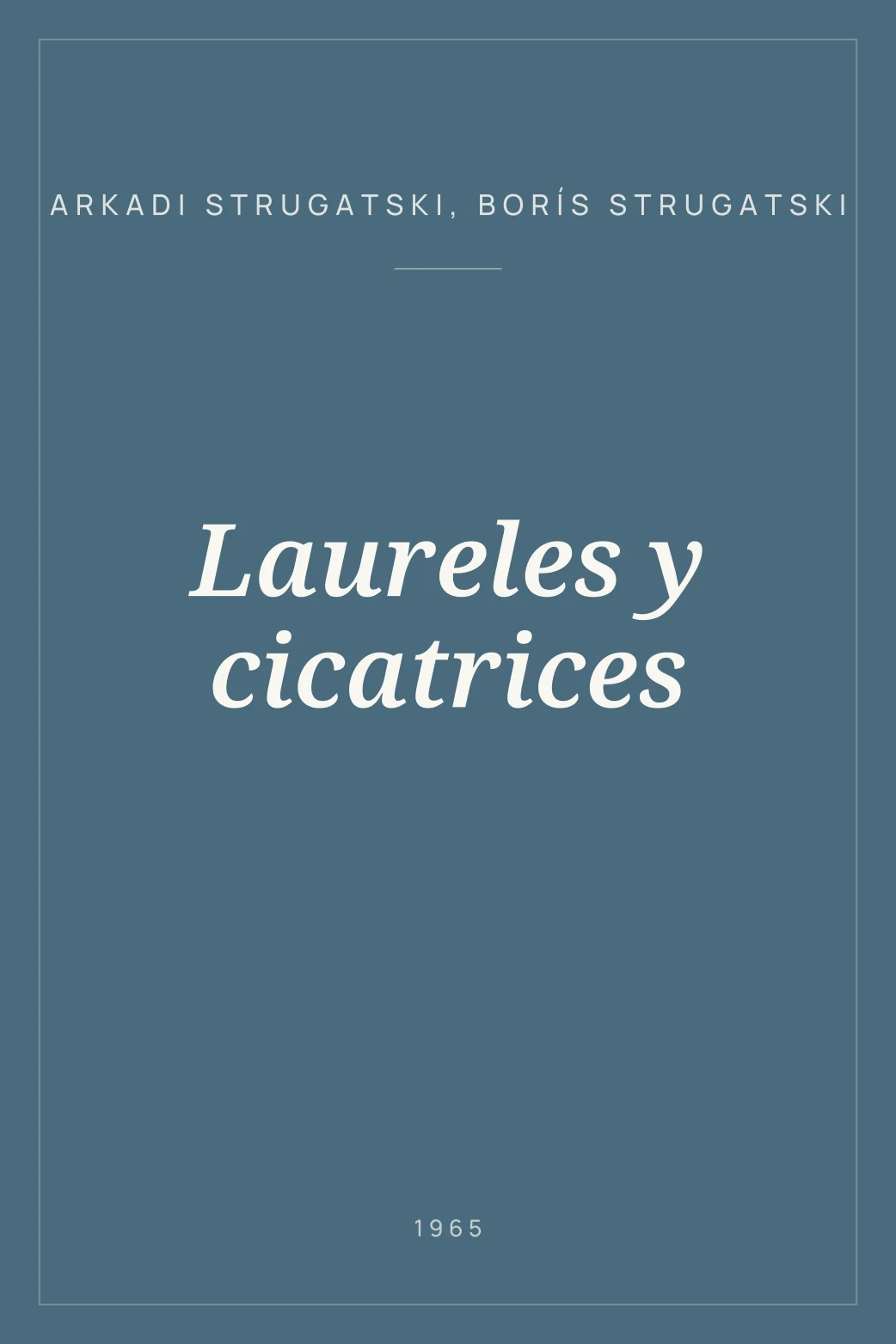 Portada de Laureles y cicatrices