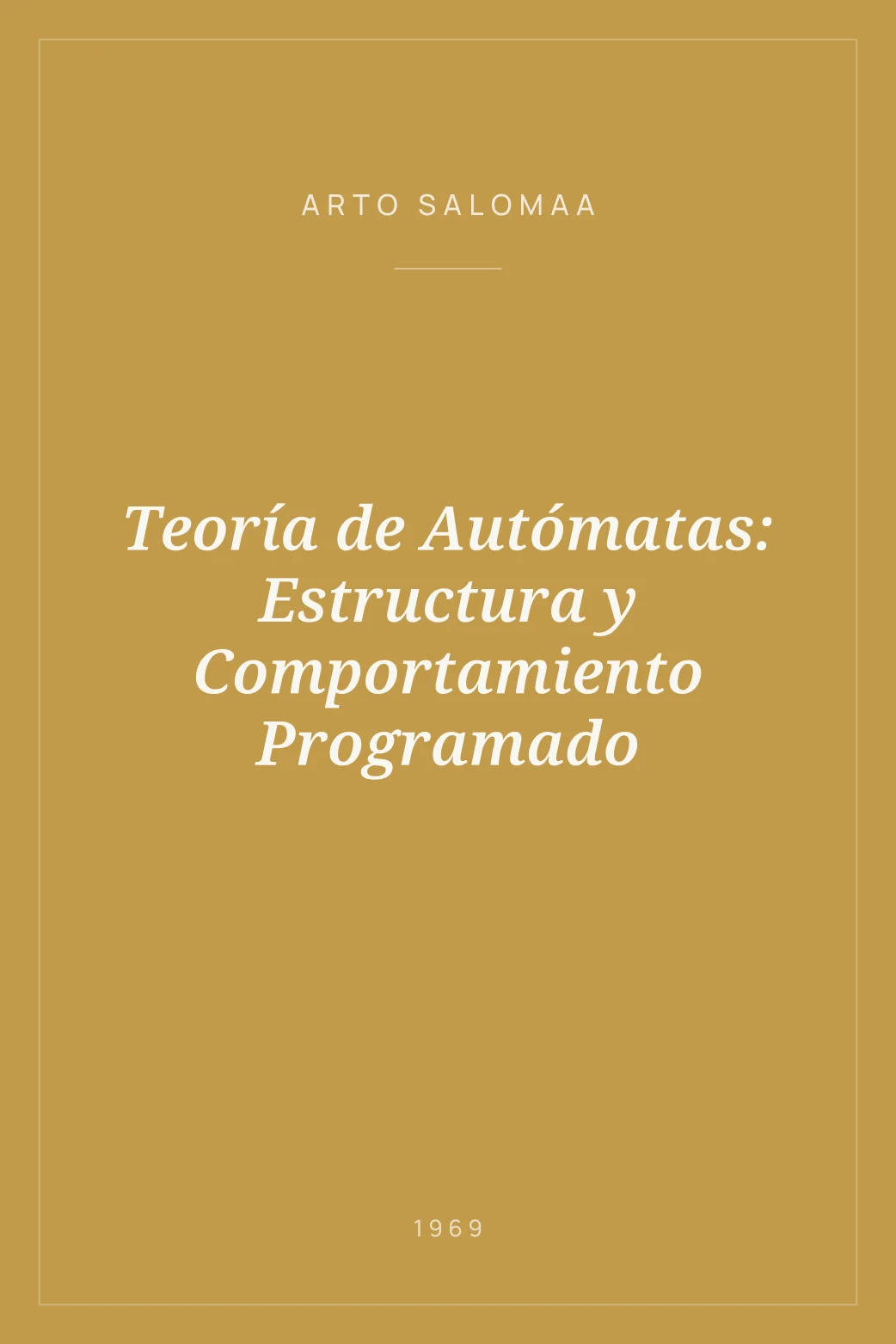 Portada de Teoría de Autómatas: Estructura y Comportamiento Programado