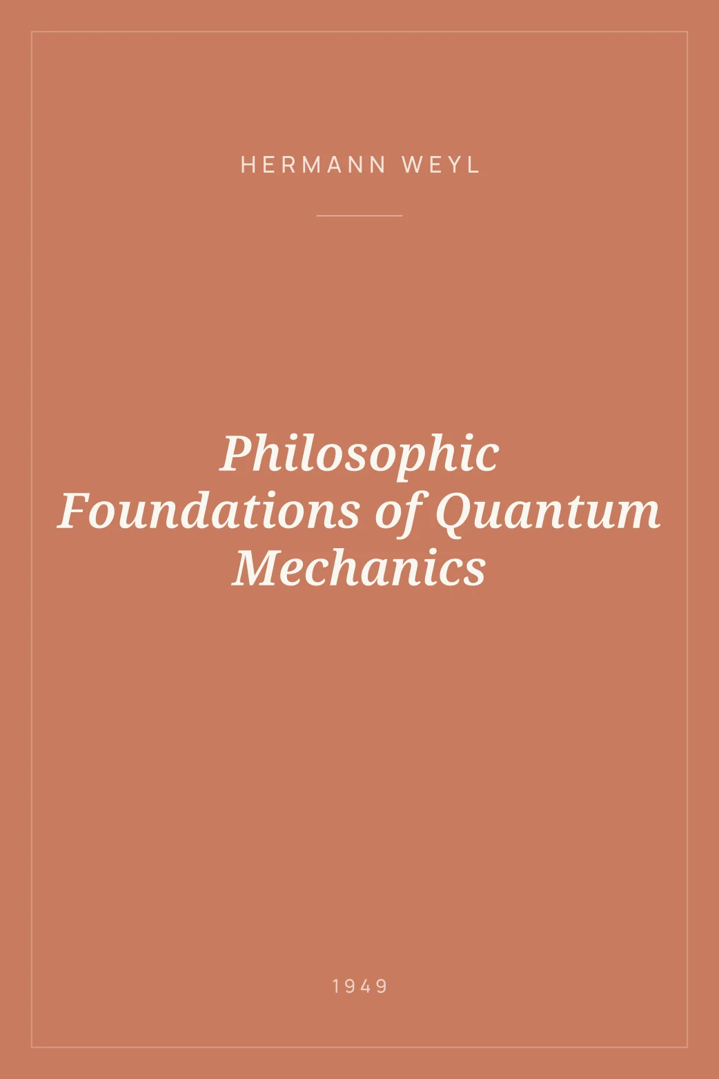 Portada de Philosophic Foundations of Quantum Mechanics