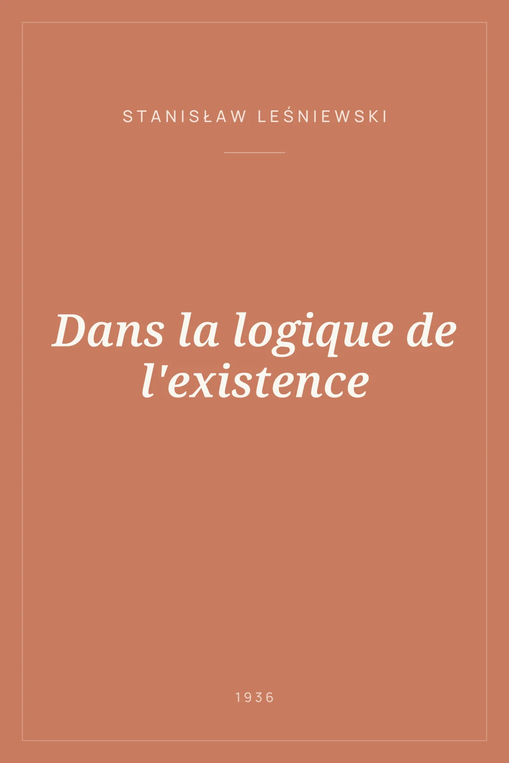 Portada de Dans la logique de l'existence