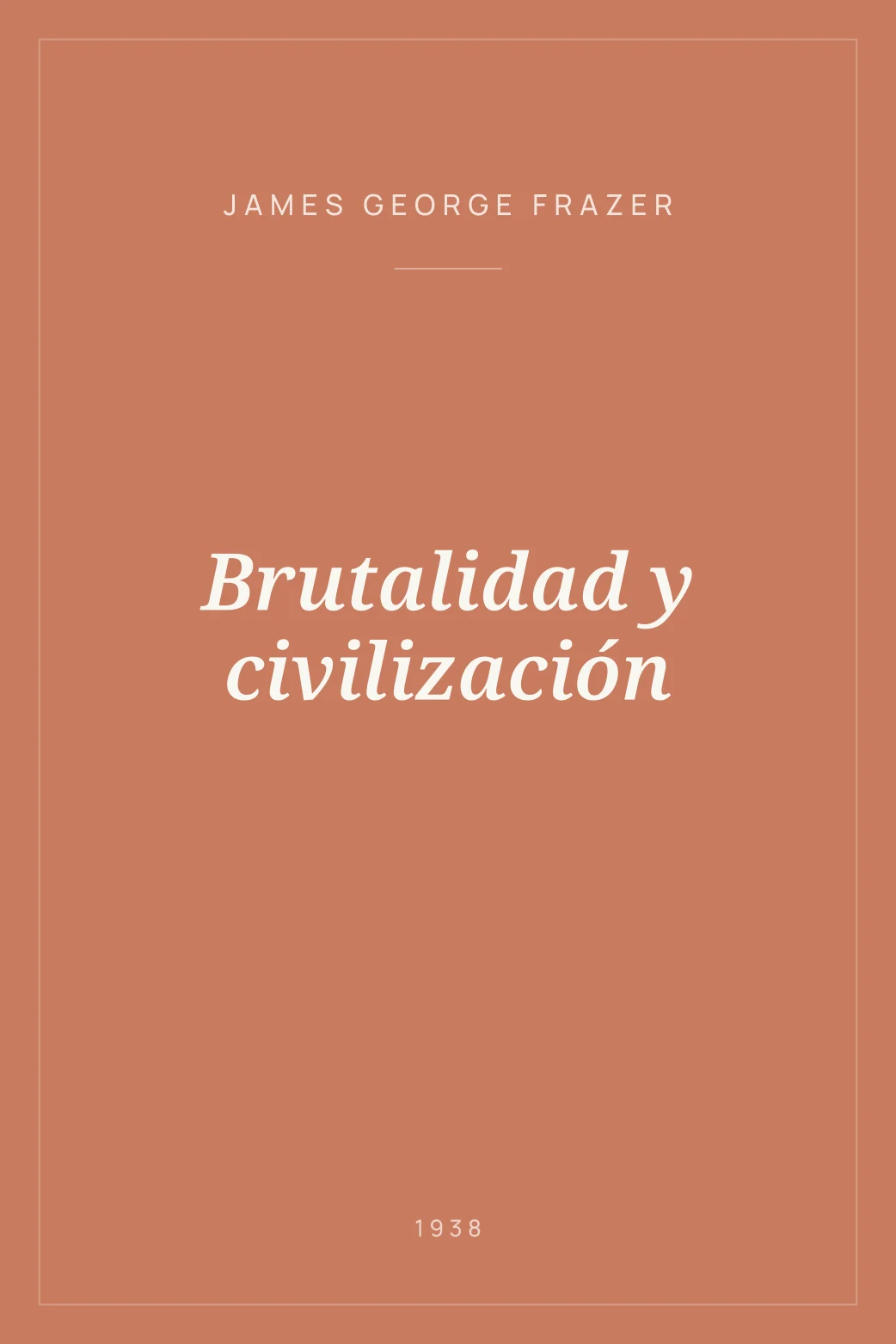 Portada de Brutalidad y civilización