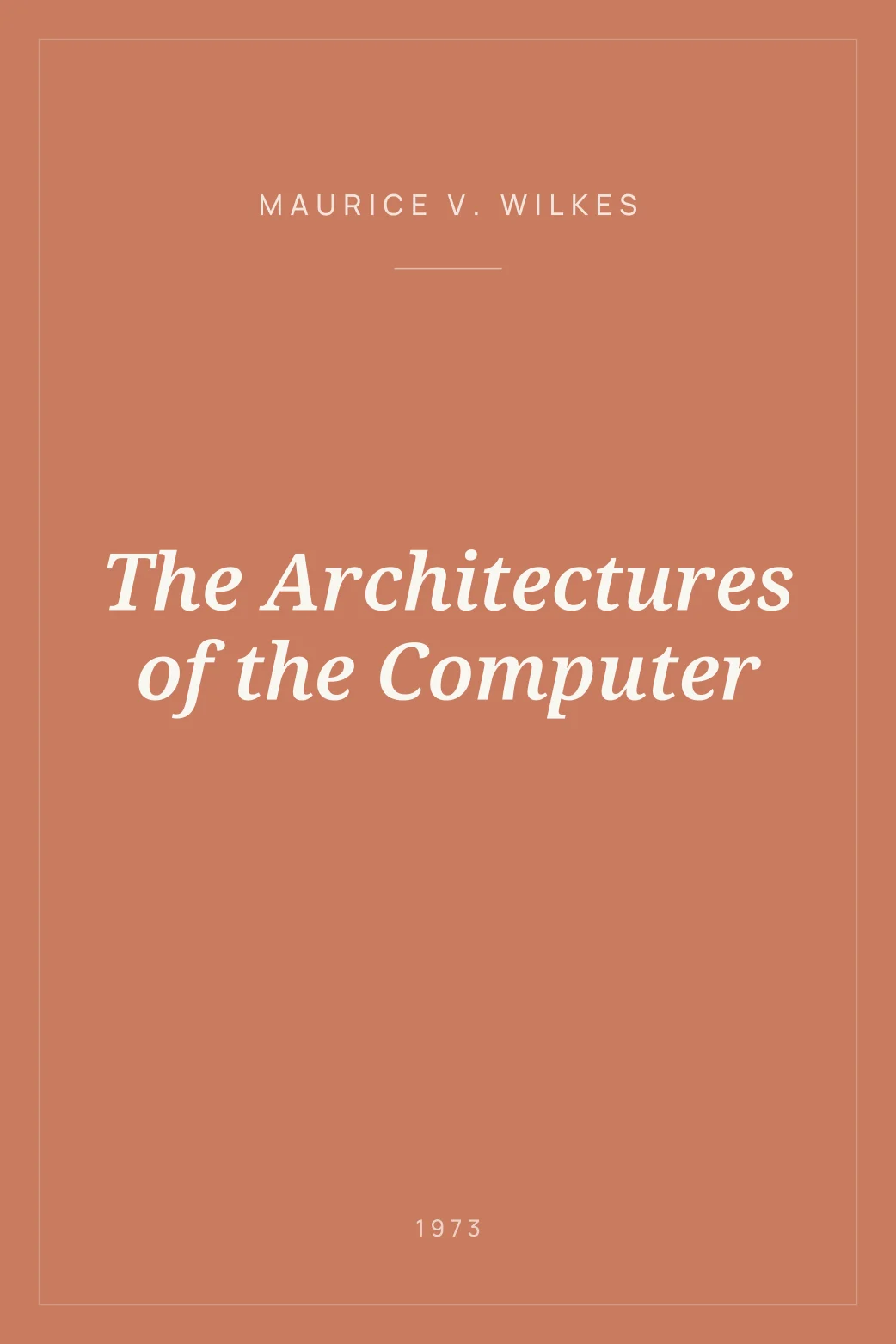Portada de The Architectures of the Computer