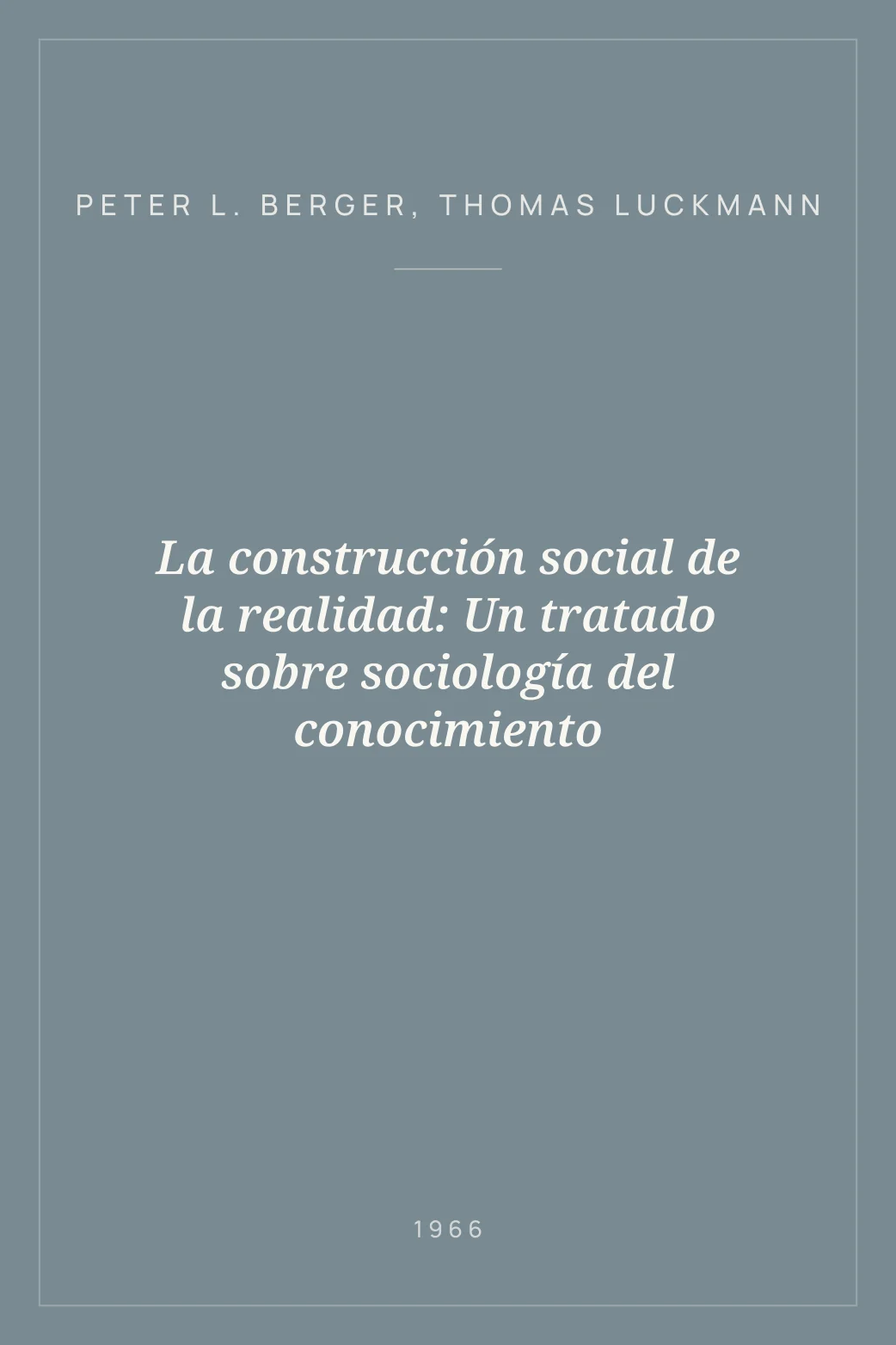 Portada de La construcción social de la realidad: Un tratado sobre sociología del conocimiento