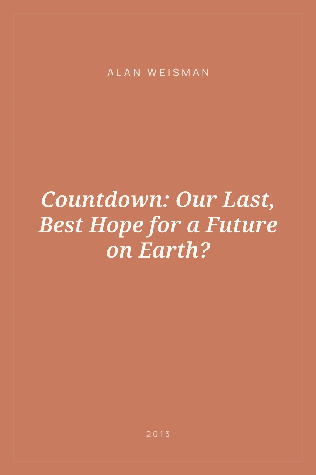 Portada de Countdown: Our Last, Best Hope for a Future on Earth?