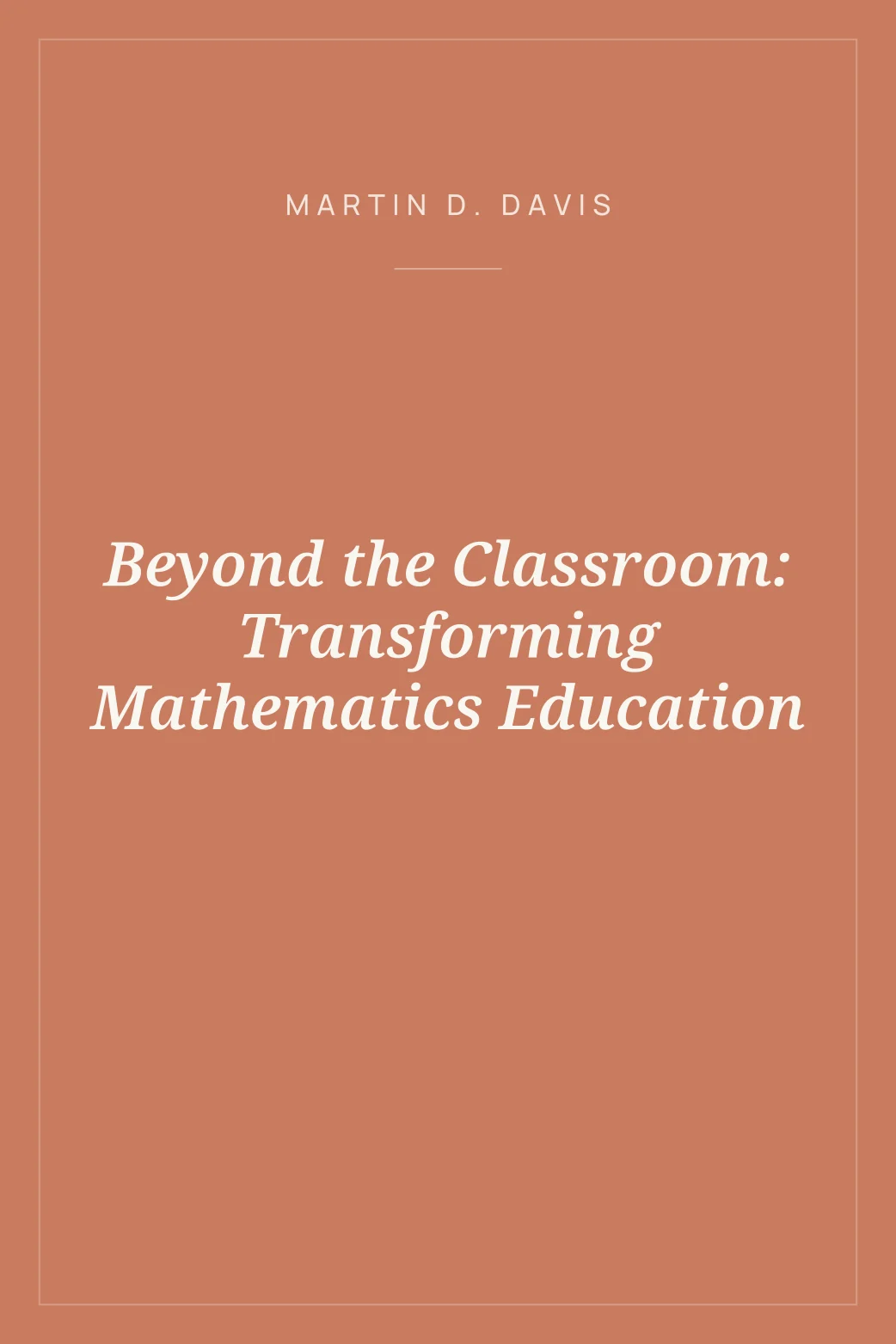 Portada de Beyond the Classroom: Transforming Mathematics Education