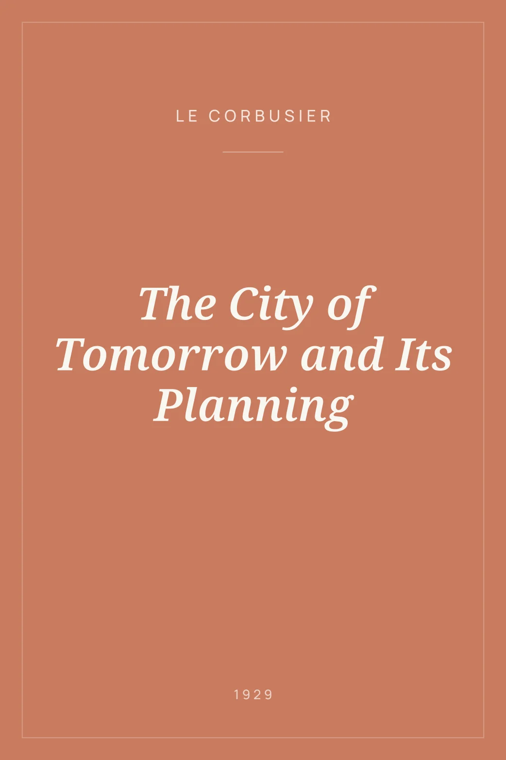 Portada de The City of Tomorrow and Its Planning