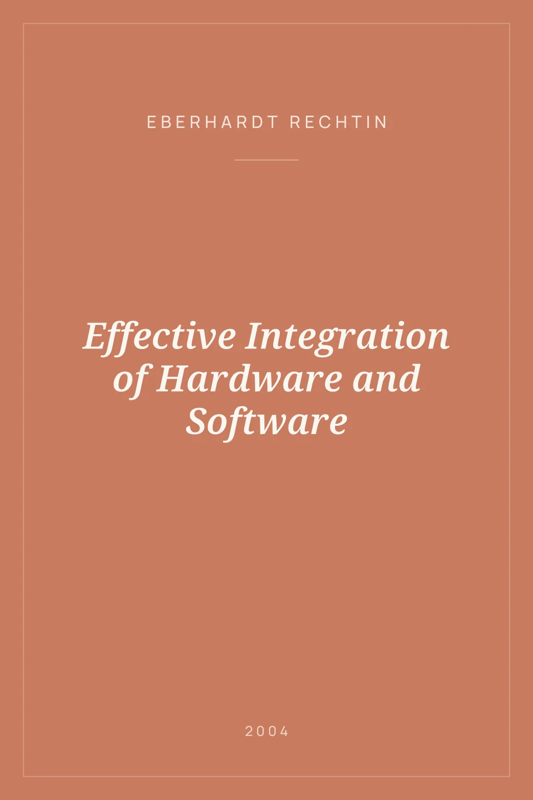 Portada de Effective Integration of Hardware and Software
