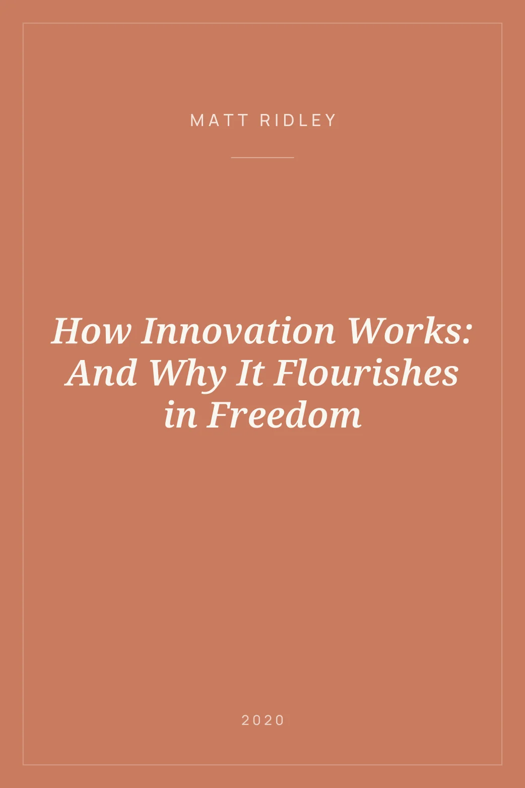 Portada de How Innovation Works: And Why It Flourishes in Freedom