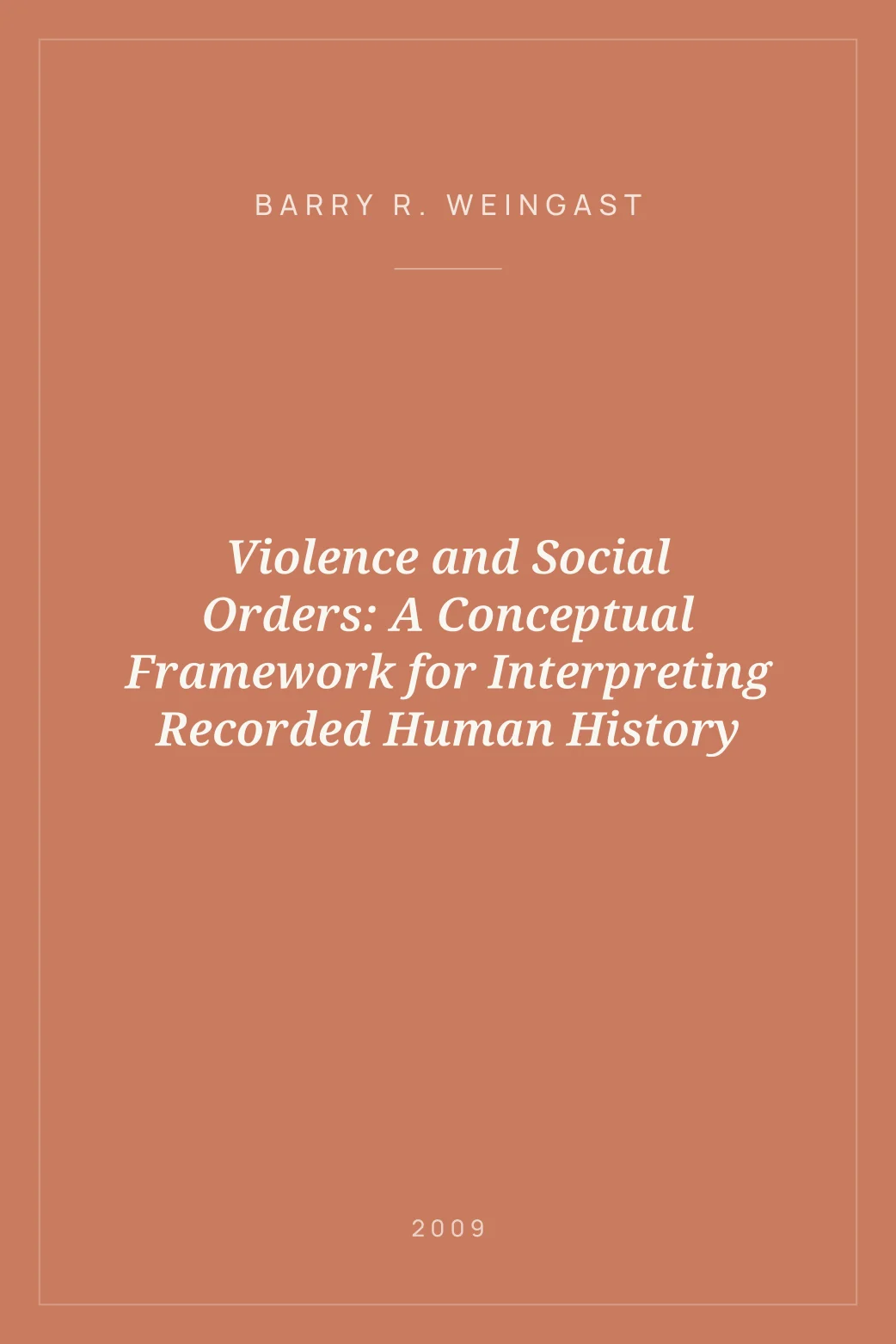 Portada de Violence and Social Orders: A Conceptual Framework for Interpreting Recorded Human History