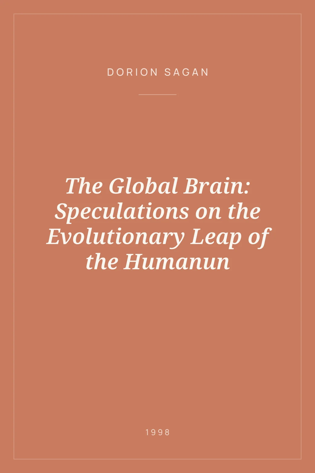 Portada de The Global Brain: Speculations on the Evolutionary Leap of the Humanun