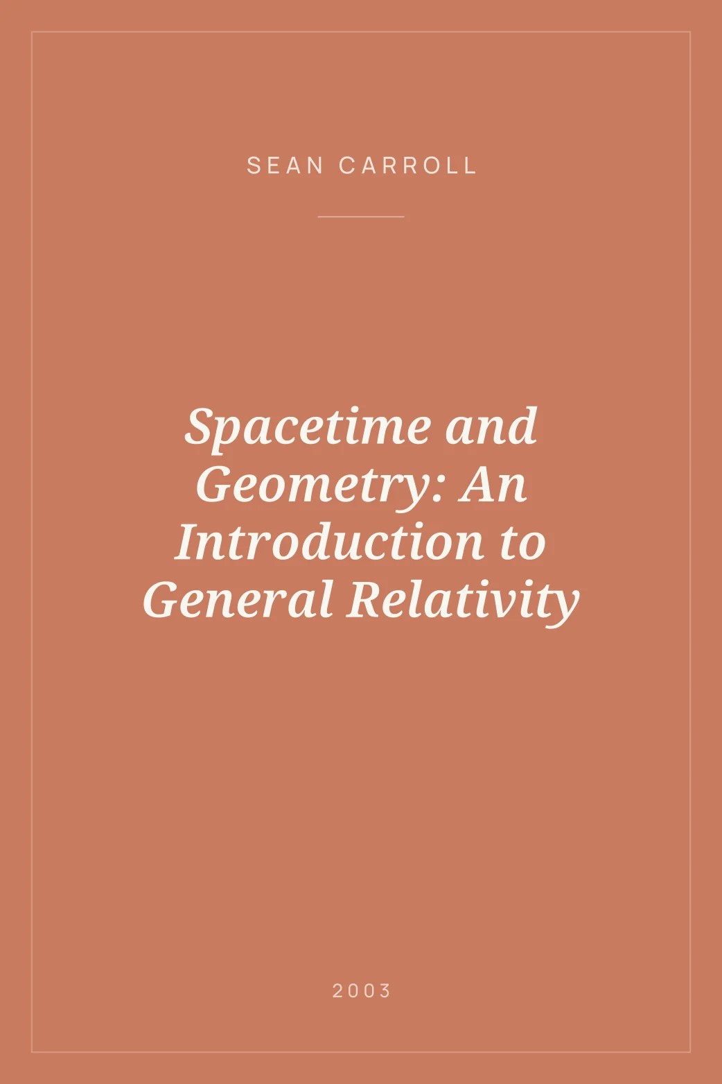 Portada de Spacetime and Geometry: An Introduction to General Relativity