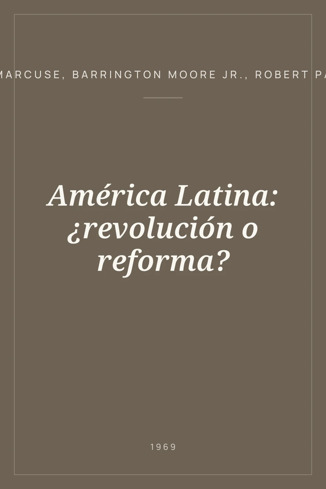 Portada de América Latina: ¿revolución o reforma?