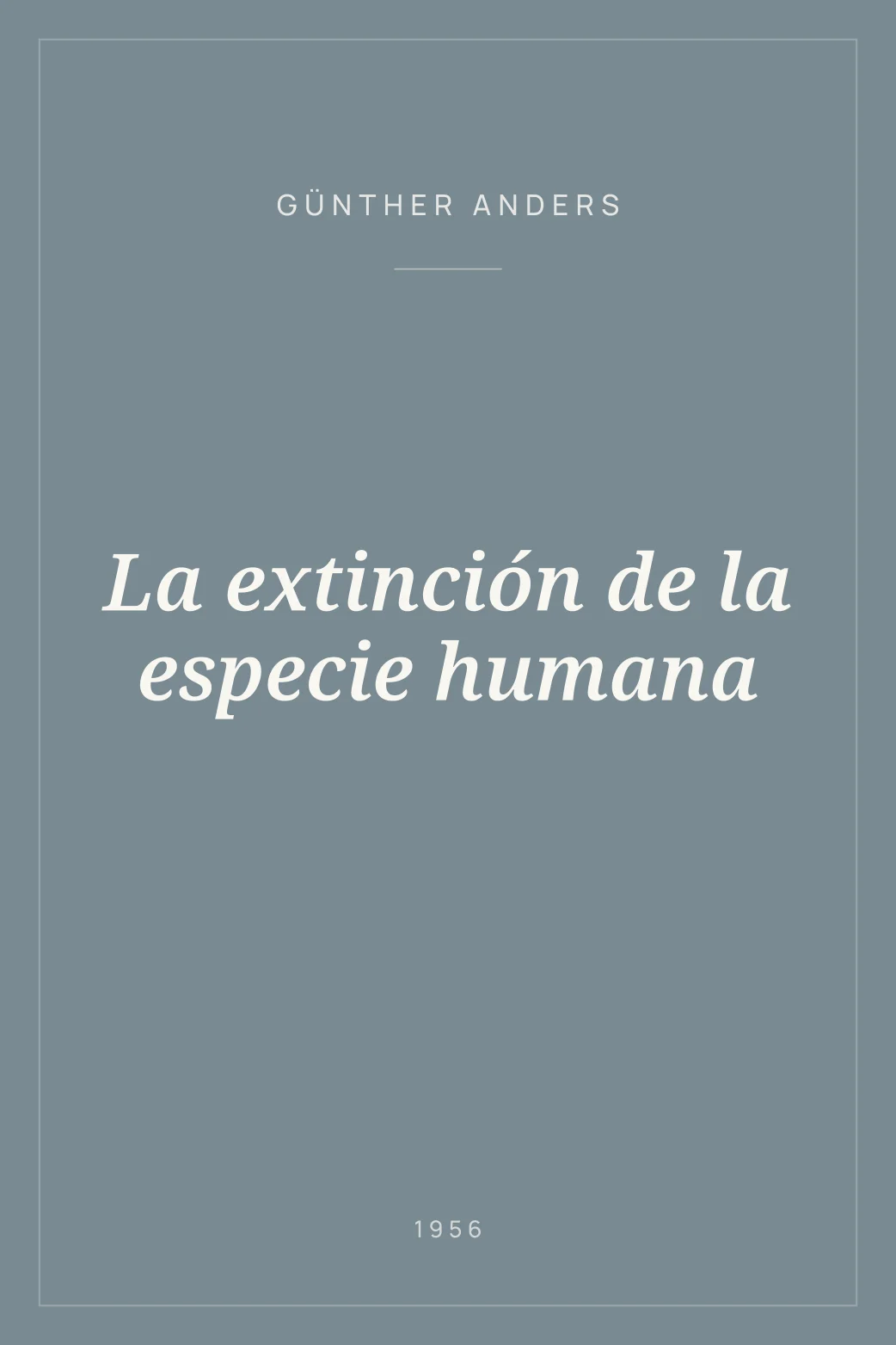 Portada de La extinción de la especie humana