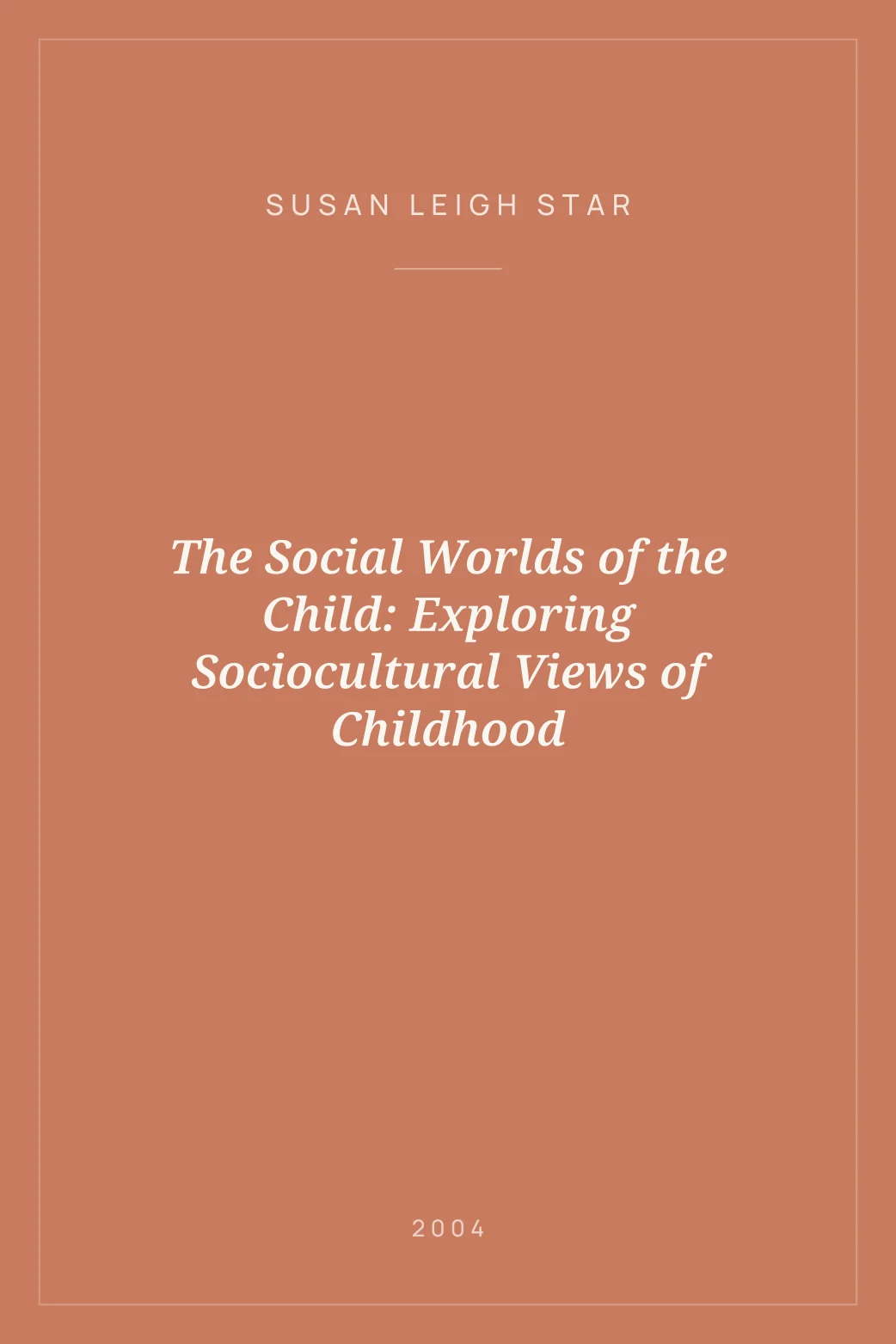 Portada de The Social Worlds of the Child: Exploring Sociocultural Views of Childhood