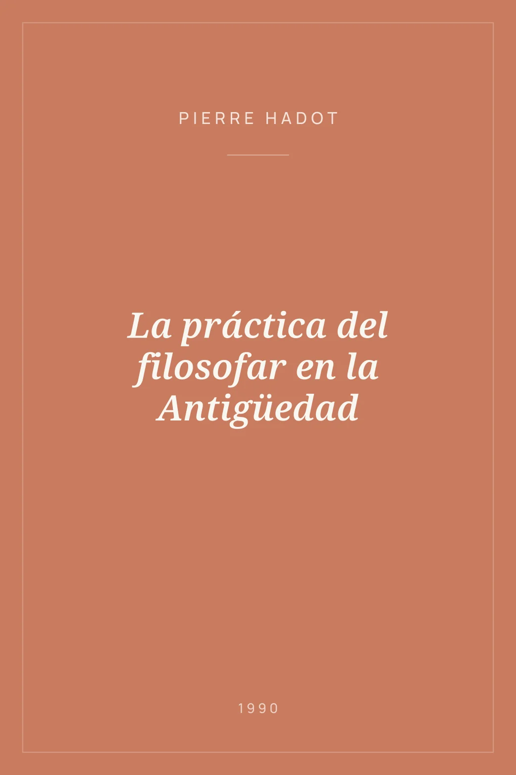 Portada de La práctica del filosofar en la Antigüedad