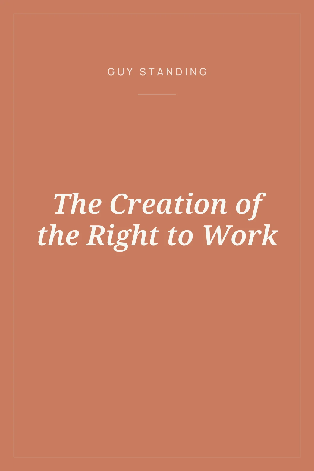 Portada de The Creation of the Right to Work