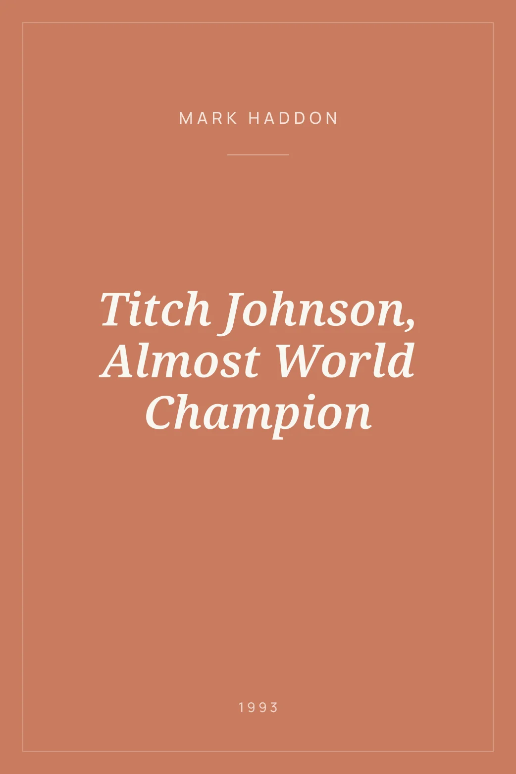 Portada de Titch Johnson, Almost World Champion
