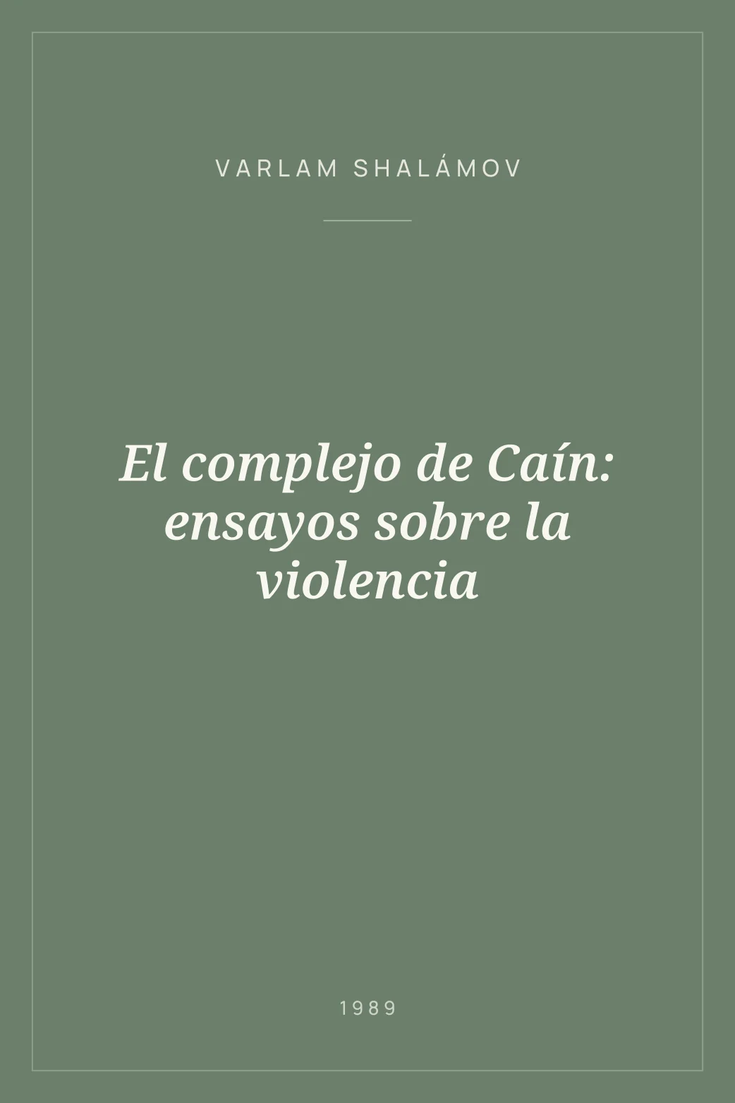 Portada de El complejo de Caín: ensayos sobre la violencia