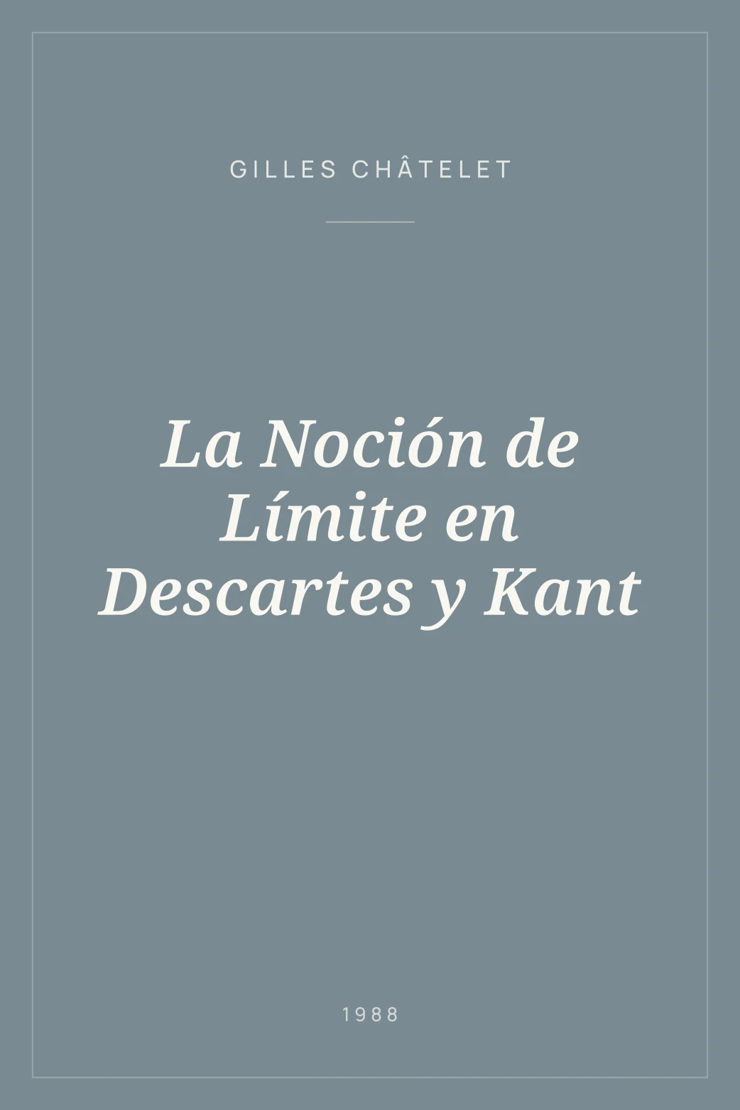 Portada de La Noción de Límite en Descartes y Kant