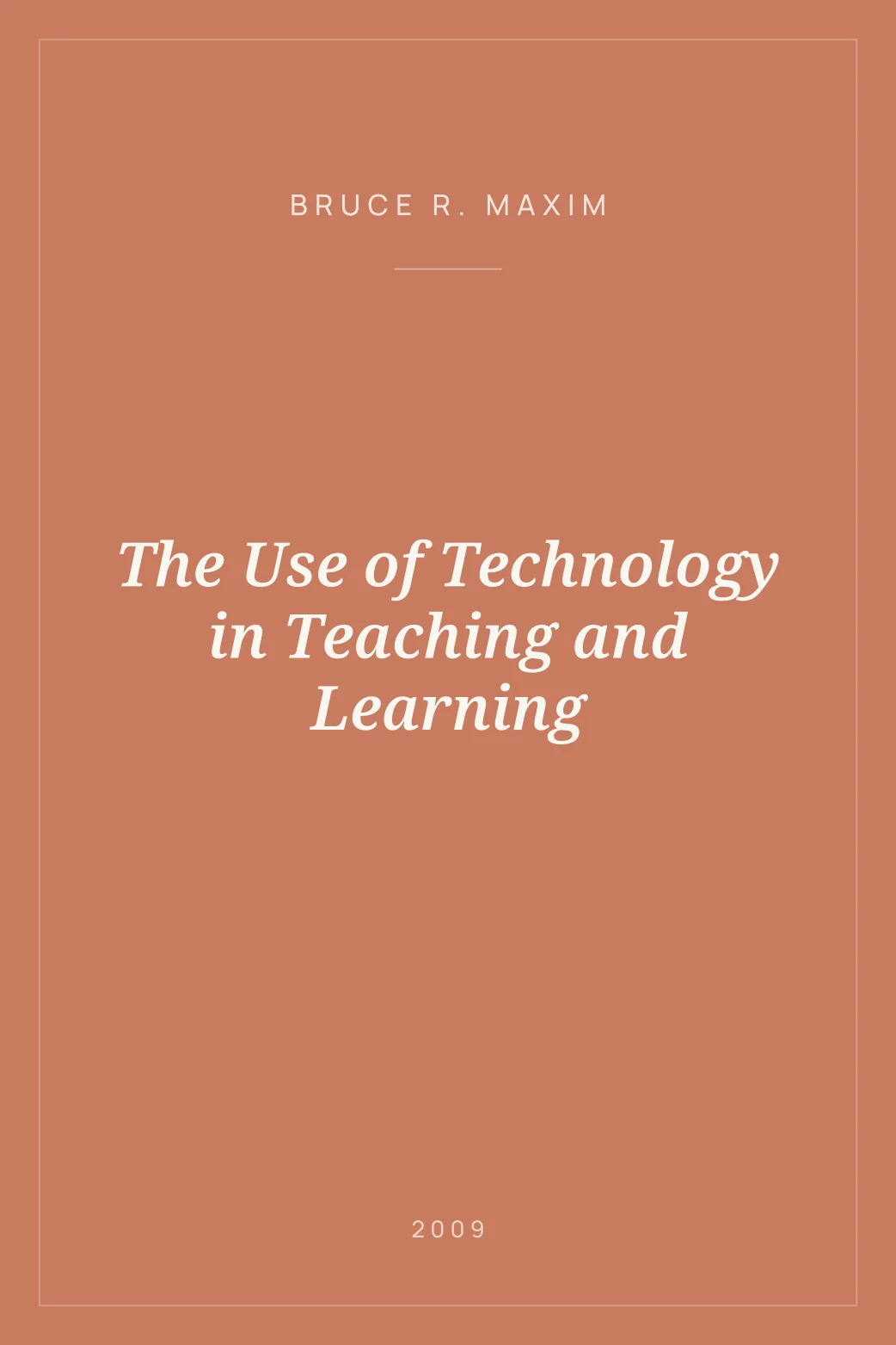 Portada de The Use of Technology in Teaching and Learning