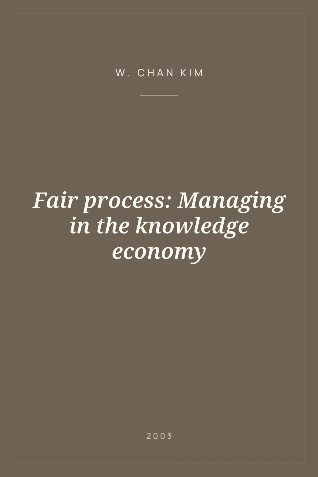 Portada de Fair process: Managing in the knowledge economy