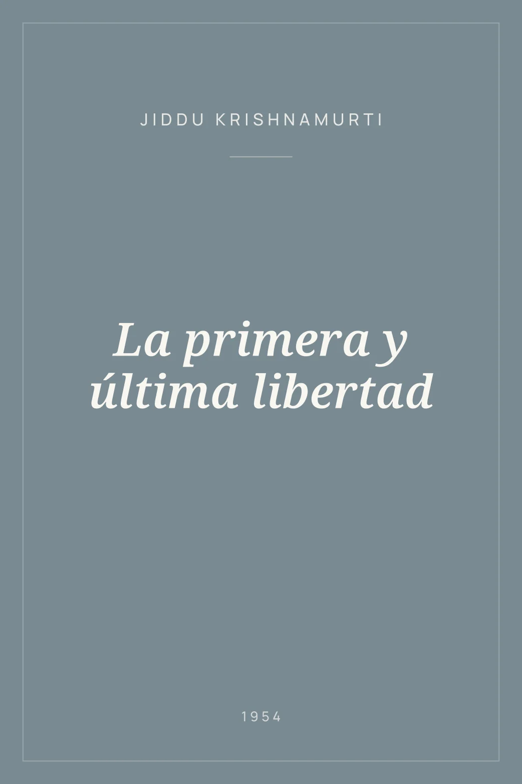 Portada de La primera y última libertad