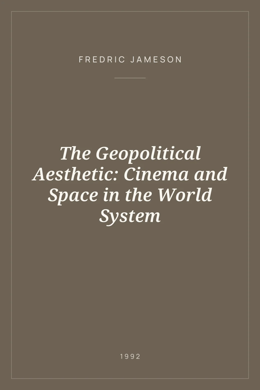 Portada de The Geopolitical Aesthetic: Cinema and Space in the World System