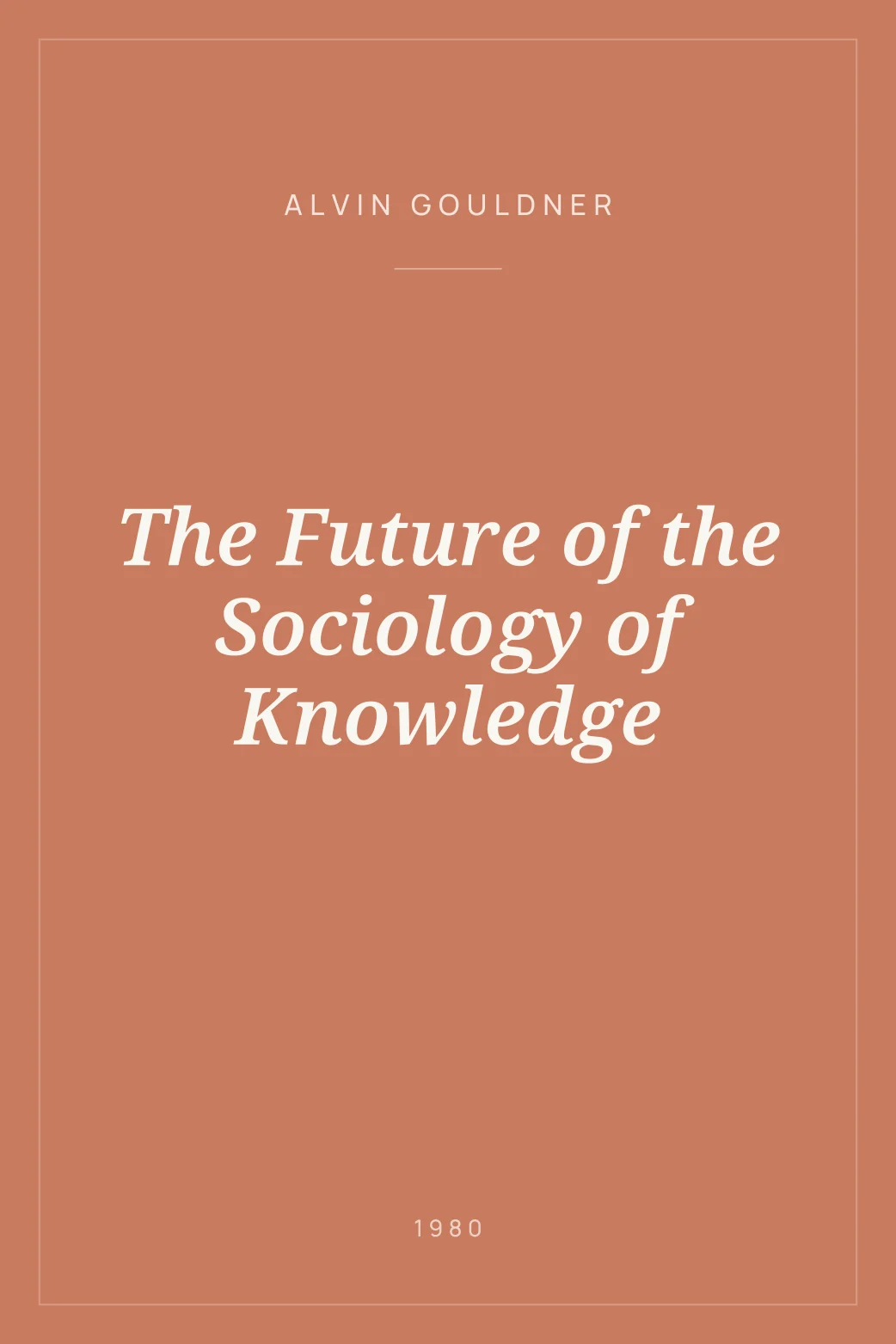Portada de The Future of the Sociology of Knowledge