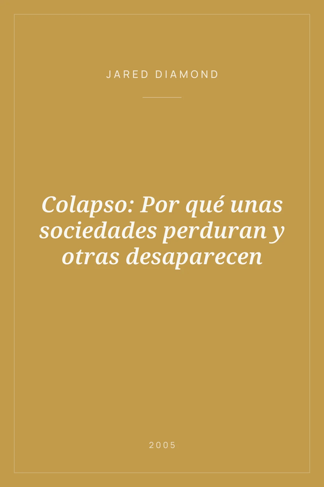 Portada de Colapso: Por qué unas sociedades perduran y otras desaparecen