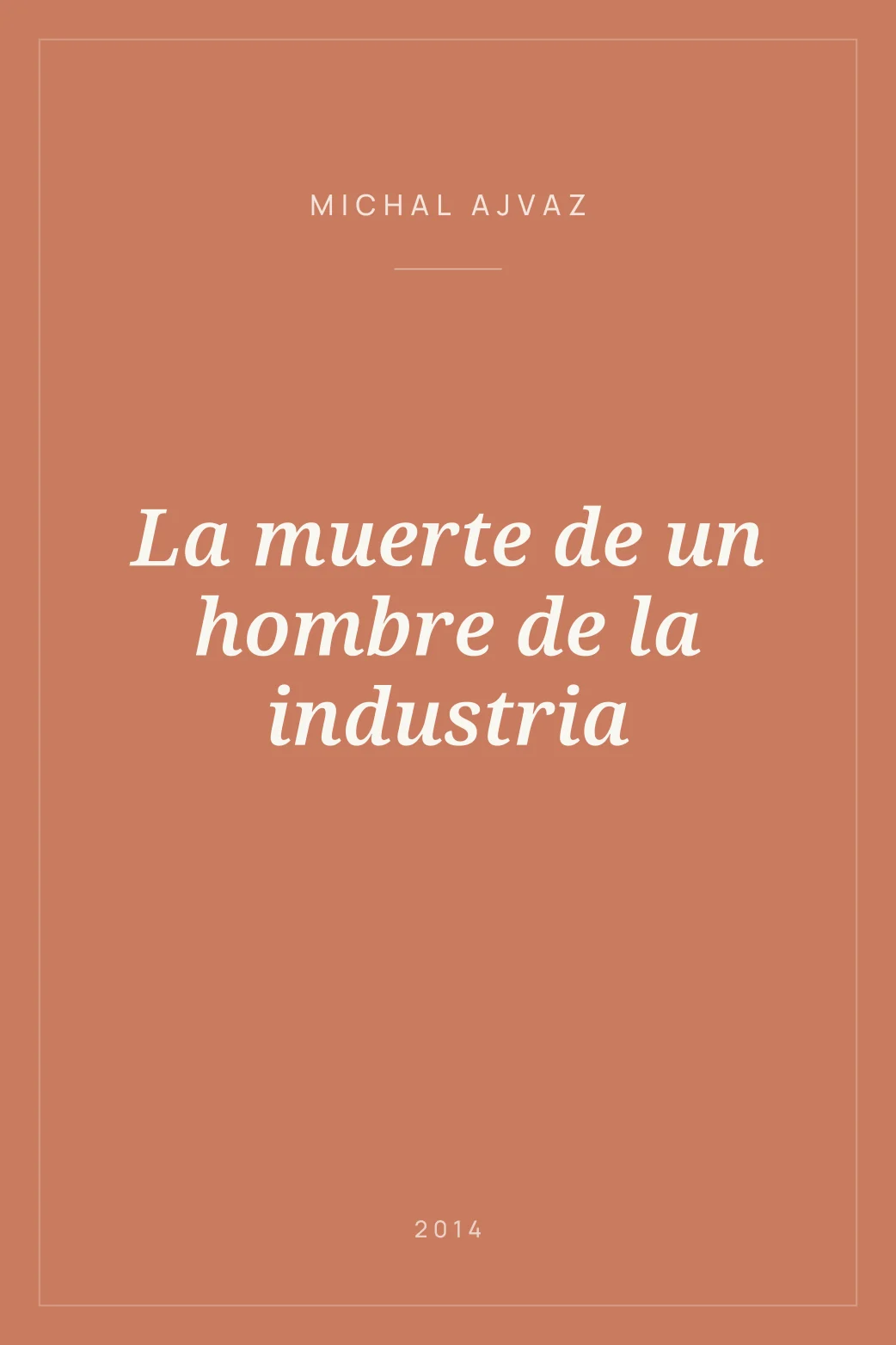 Portada de La muerte de un hombre de la industria