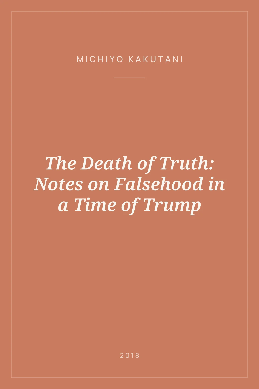 Portada de The Death of Truth: Notes on Falsehood in a Time of Trump