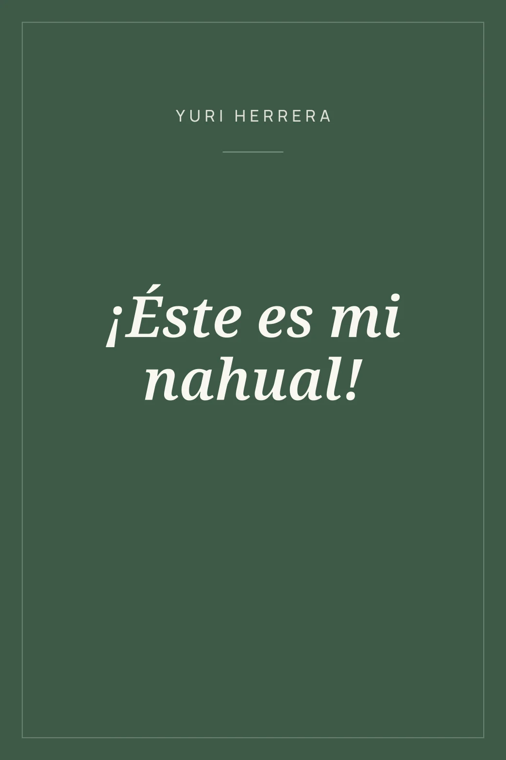 Portada de ¡Éste es mi nahual!