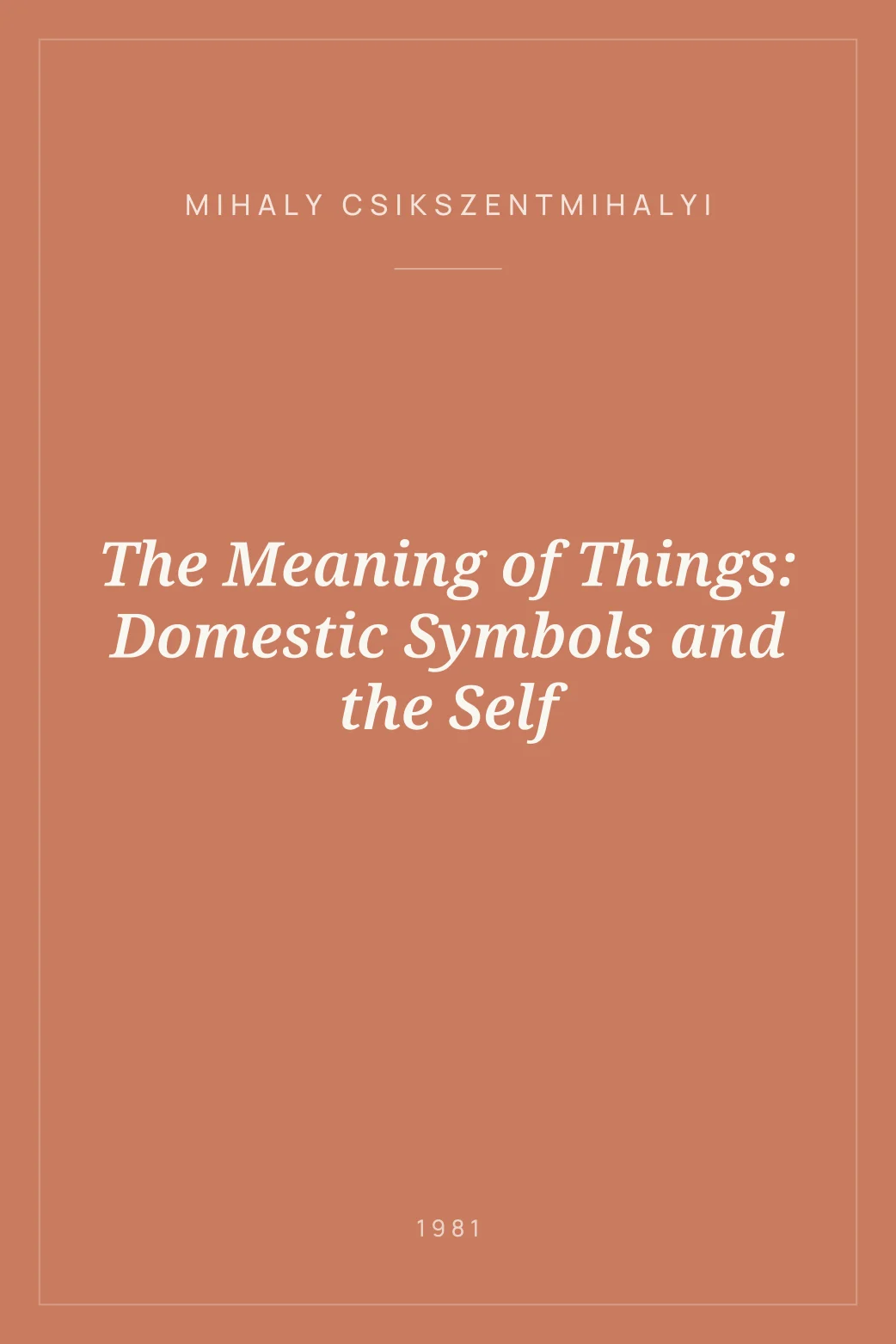 Portada de The Meaning of Things: Domestic Symbols and the Self