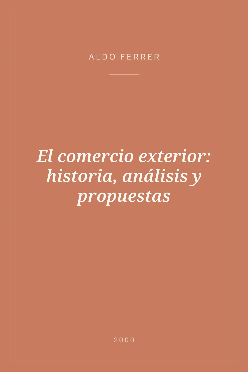 Portada de El comercio exterior: historia, análisis y propuestas