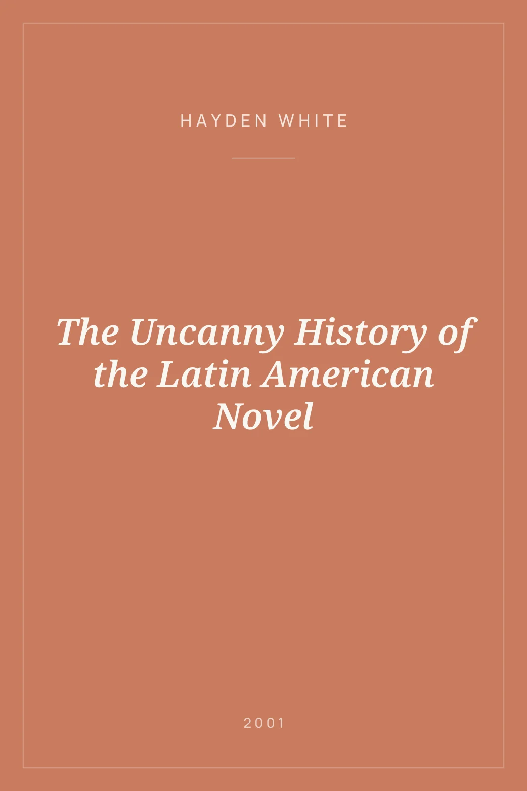 Portada de The Uncanny History of the Latin American Novel