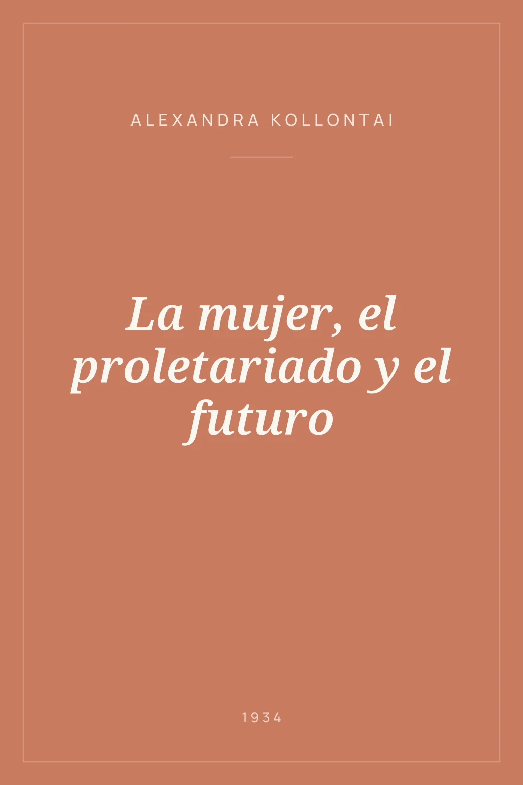 Portada de La mujer, el proletariado y el futuro