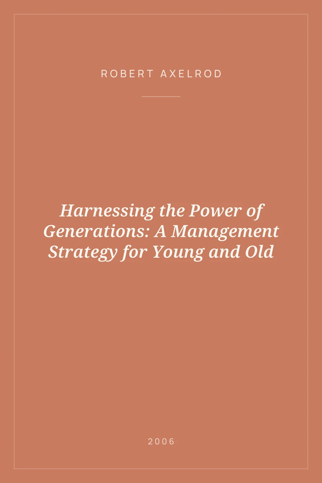 Portada de Harnessing the Power of Generations: A Management Strategy for Young and Old