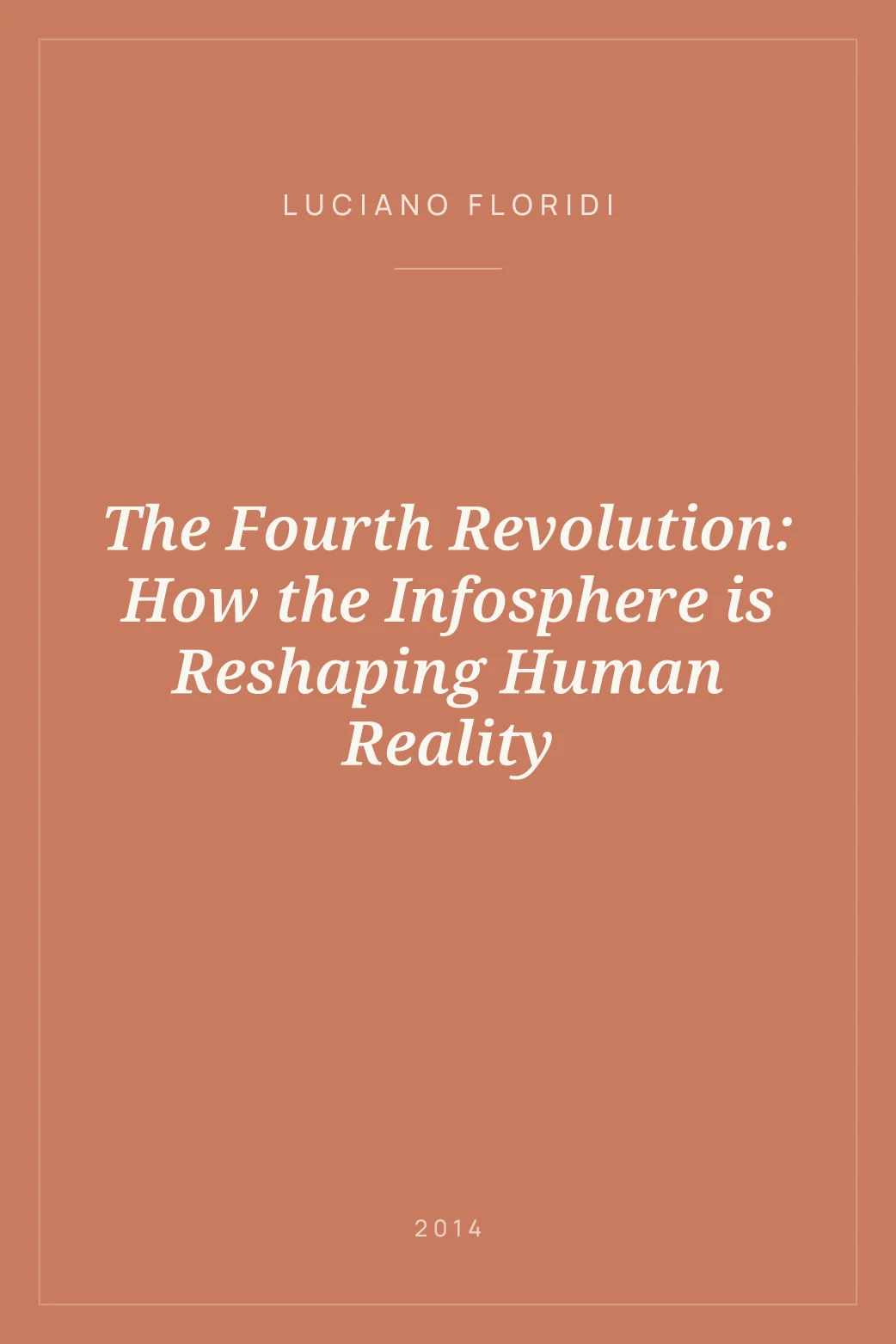 Portada de The Fourth Revolution: How the Infosphere is Reshaping Human Reality
