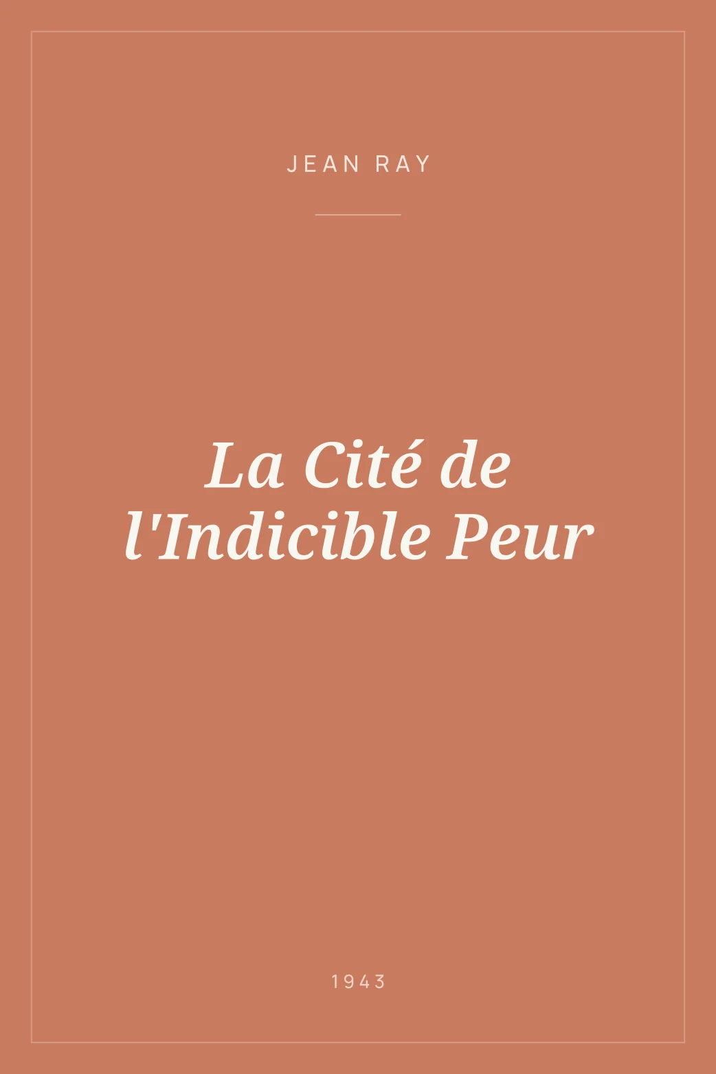 Portada de La Cité de l'Indicible Peur