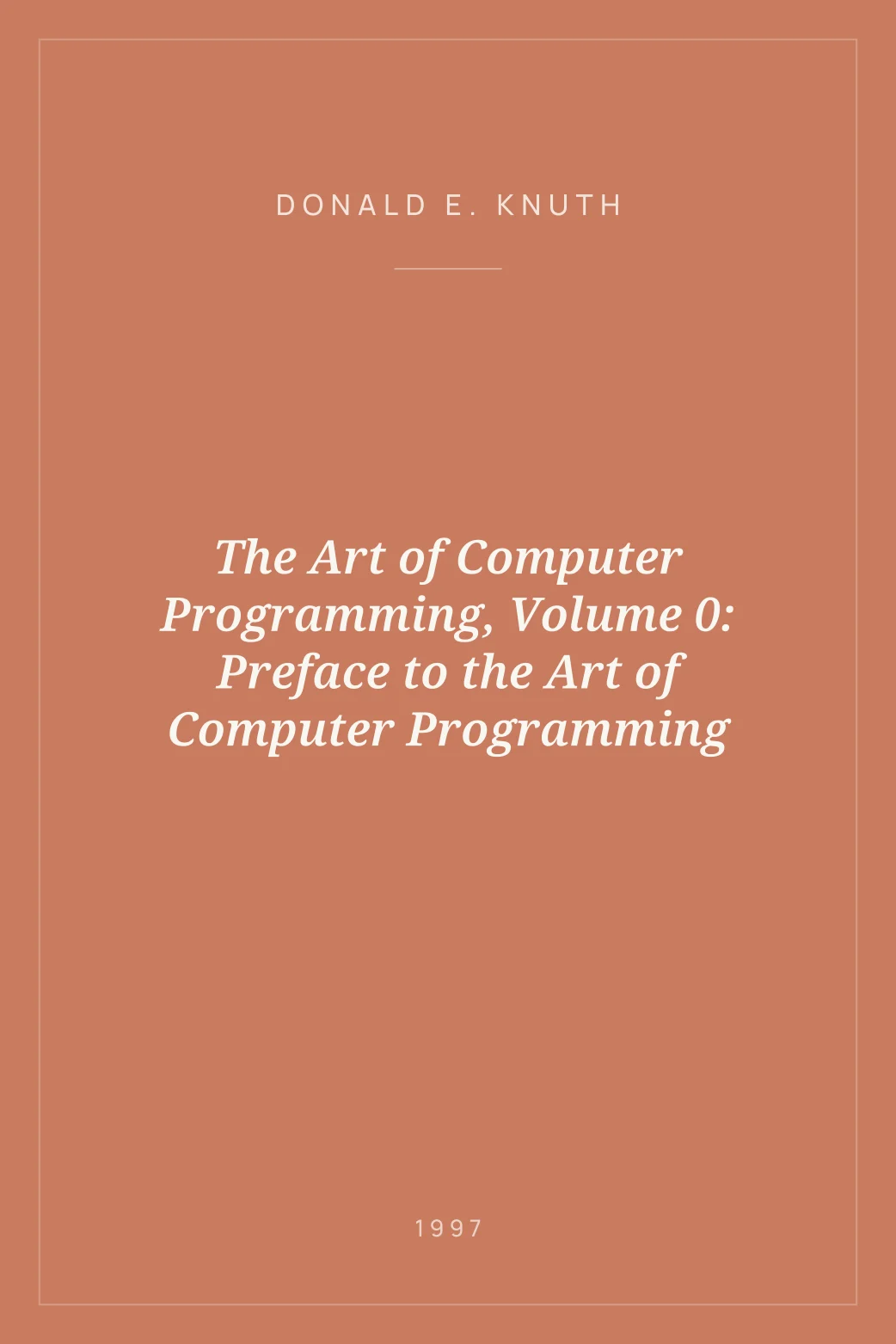 Portada de The Art of Computer Programming, Volume 0: Preface to the Art of Computer Programming